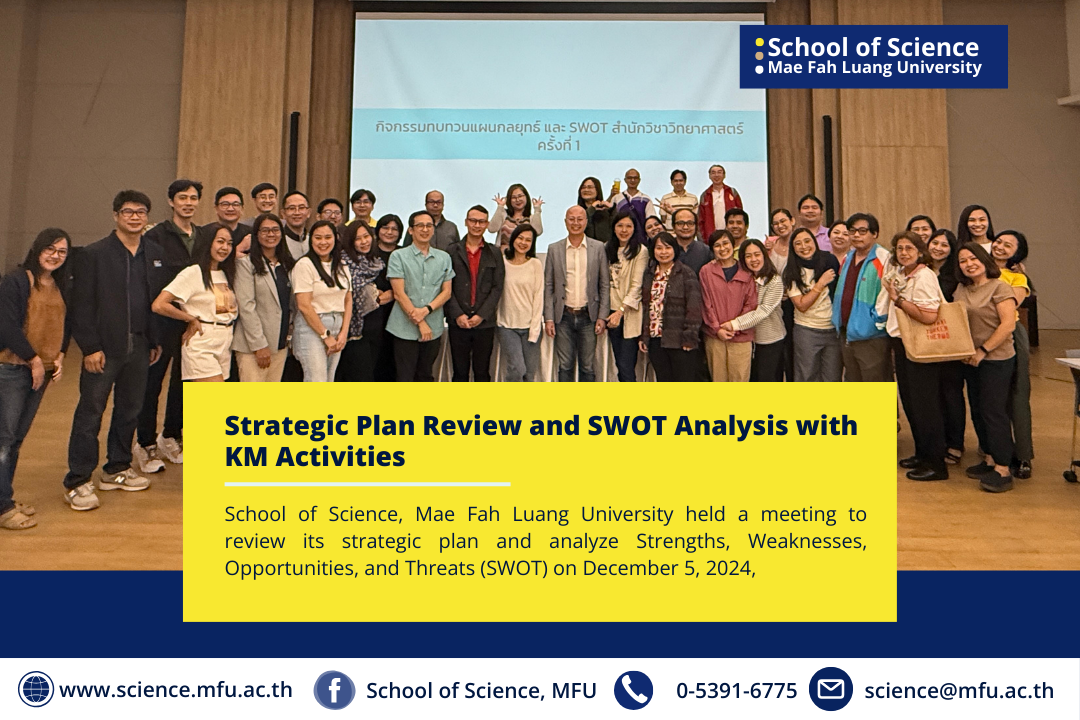 School of Science, Mae Fah Luang University, Organizes Strategic Plan Review and SWOT Analysis with KM Activities